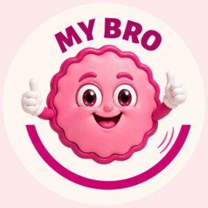 MY BRO