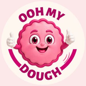 OOH MY DOUGH !